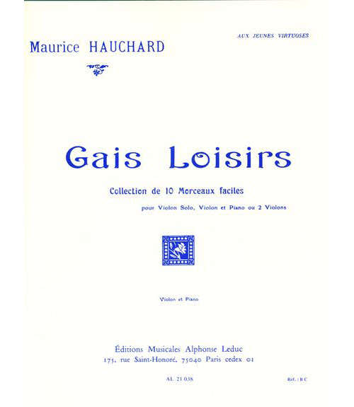 Leduc Hauchard Maurice - Gais Loisirs (violon / Piano)