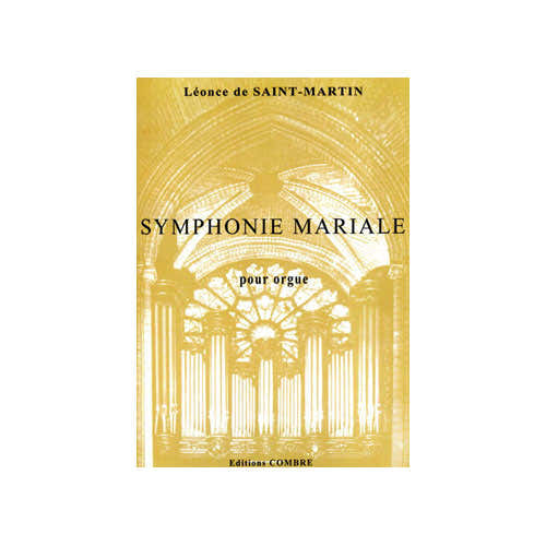 Combre Saintmartin - Symphonie Mariale - Orgue