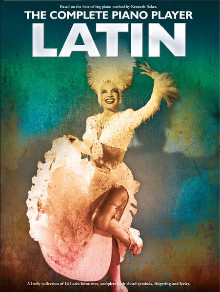 Wise Publications The Complete Piano Player: Latin