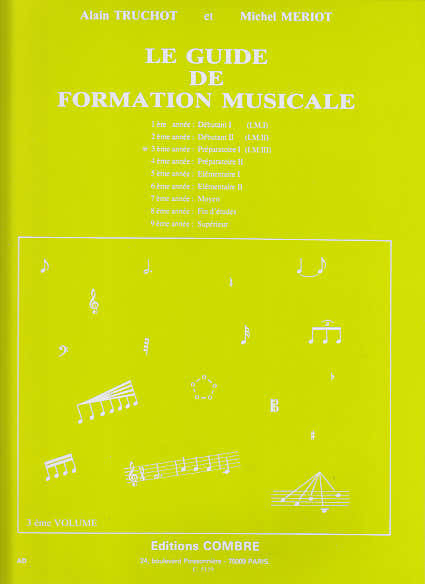 Combre Le Guide De Formation Musicale Vol.3 - Truchot, Meriot