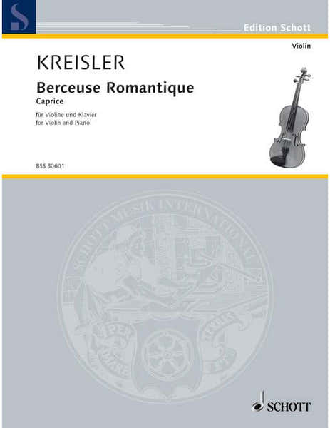 Schott Kreisler - Berceuse Romantique Op. 9 No. 5 - Violon et Piano