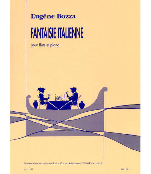 Leduc Bozza Eugene - Fantaisie Italienne - Flute et Piano