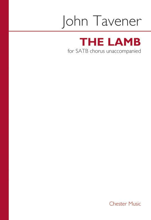 TAVENER J. - THE LAMB - SATB