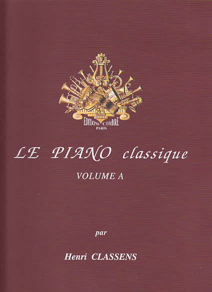 Combre Classens - Le Piano Classique Vol.a - Piano