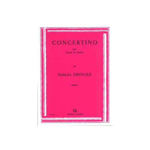 Combre Grovlez - Concertino (flûte et Piano) - Flûte et Piano