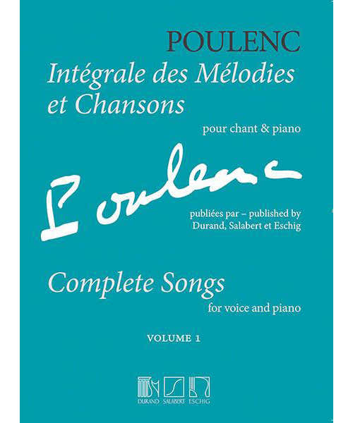 Edition Max Eschig POULENC F. - INTEGRALE DES MELODIES ET CHANSONS VOL.1 - CHANT & PIANO