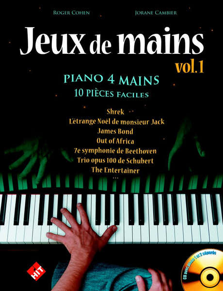 Hit Diffusion JEUX DE MAINS VOL. 1 + CD - 10 PIECES FACILES PIANO 4 MAINS