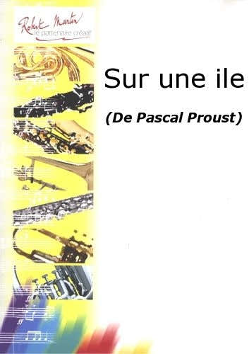 Robert Martin Proust P. - Sur Une Ile