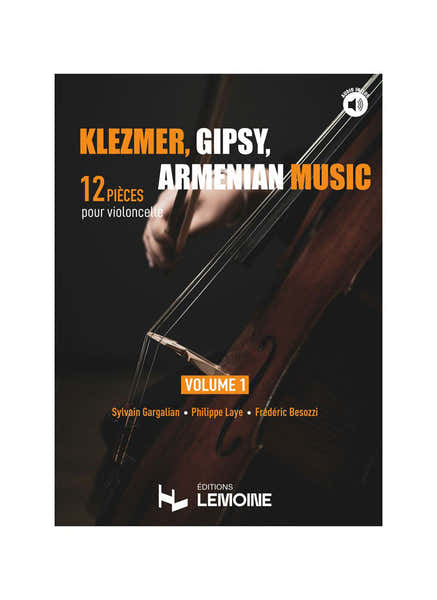 Lemoine Klezmer Gipsy Armenian music - Violoncelle Vol.1
