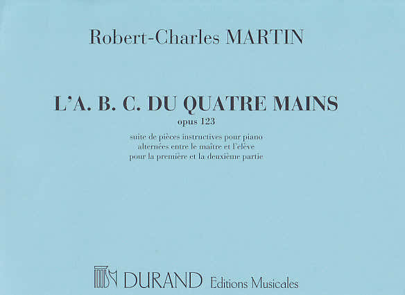 Martin ROBERT-charles - L'a.b.c. Du Piano 4 Mains Op. 123