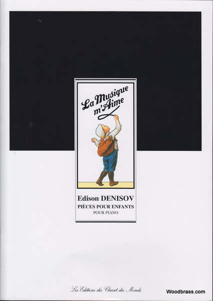 Chant Du Monde Denisov Edison - Pieces Pour Enfants