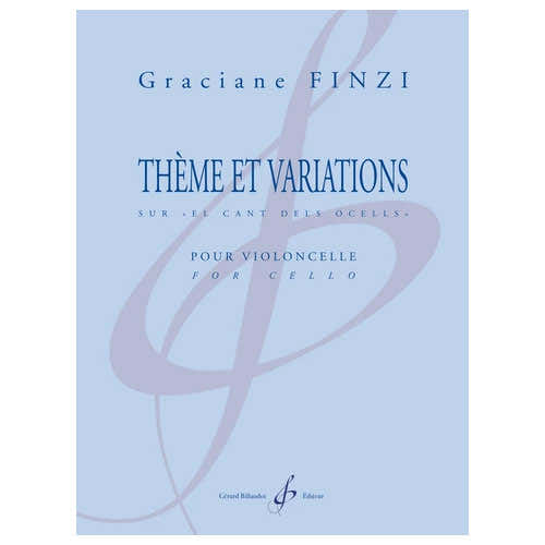 Billaudot Finzi Graciane - Theme et Variations Sur El Cant Dels Ocells - Violoncelle Seul