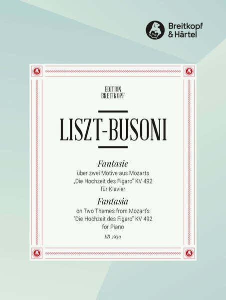 Edition Breitkopf Liszt Franz - Fantasie Uber Motive A. Figaro - Piano