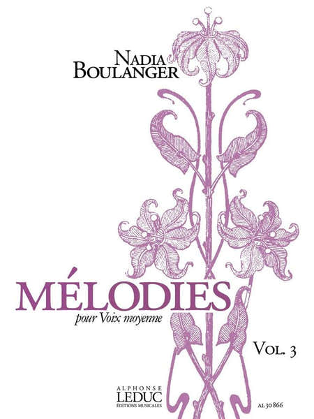 Leduc Boulanger Nadia - Melodies Vol.3 Pour Voix Moyenne