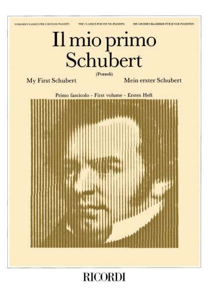 Ricordi SCHUBERT F. - IL MIO PRIMO - PIANO
