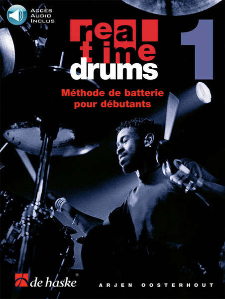 Dehaske Real Time Drums Méthode de Batterie Débutant Vol.1 - Oosterhout