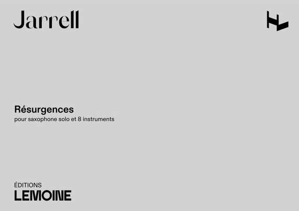 Lemoine Jarrell - Résurgences- Saxophone Solo et 8 Instruments