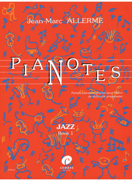 Combre Allerme JEAN-marc - Pianotes Jazz - Book 1 - Piano