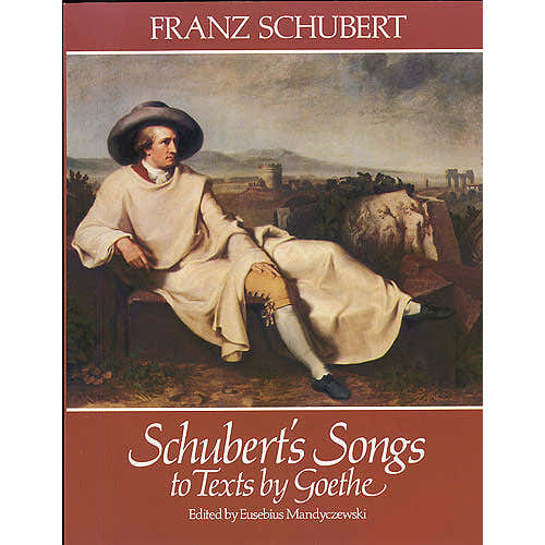 Dover Schubert F. - Schubert'songs To Texts By Goethe - Voix et Piano