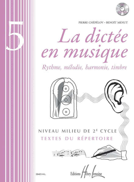 Lemoine CHEPELOV P. / MENUT B. - LA DICTEE EN MUSIQUE VOL.5 + CD - MILIEU DU 2EME CYCLE