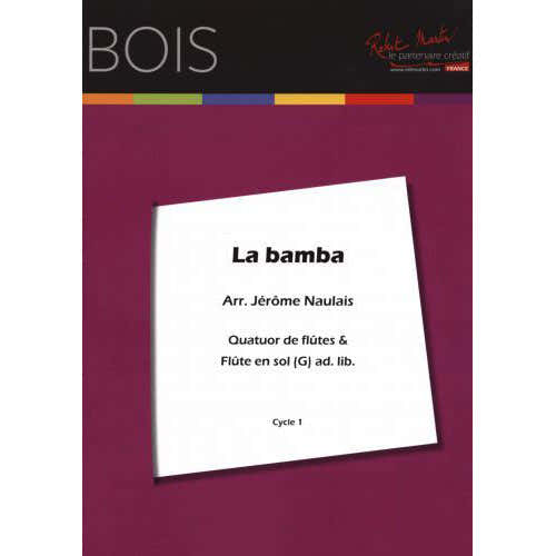 Robert Martin Traditionel - Naulais J. - La Bamba 4 Flutes