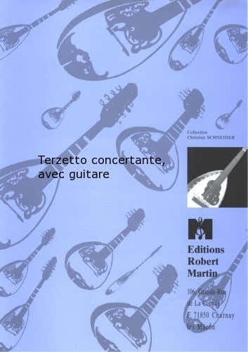 Robert Martin Robert Min Ganz - Terzetto Concerte Avec Guitare