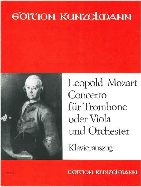 Kunzelmann Mozart Leopold - Concerto For Alto Trombone - Reduction Piano