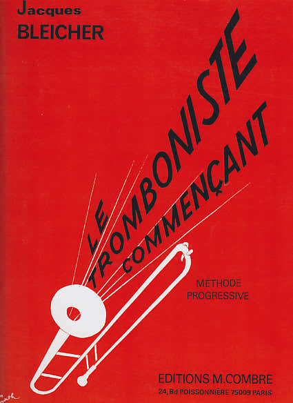 Combre Bleicher - Le Tromboniste Commençant - Trombone