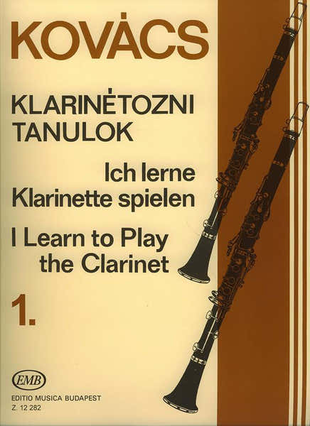 EMB (Editio Musica Budapest) Kovacs B. - I Learn To Play The Clarinet Vol.1