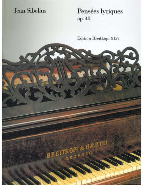 Edition Breitkopf Sibelius - Pensées Lyriques Op. 40 - Piano
