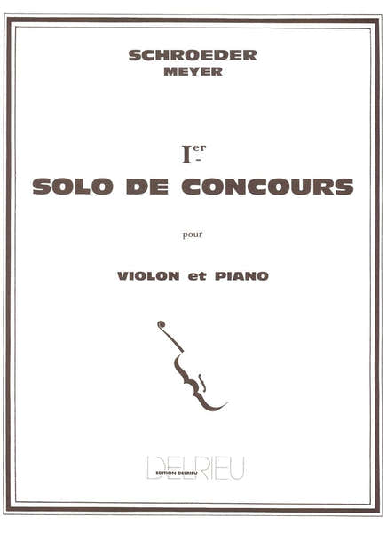 Edition Delrieu SCHROEDER-meyer H. - Solo De -concours N°1 - Violon