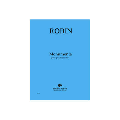 Jobert Robin - Monumenta - Grand Orchestre