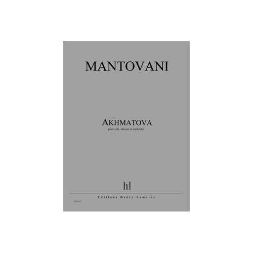 Lemoine Movani - Akhmatova *- Opéra Pour Soli Choeur Et Orchestre