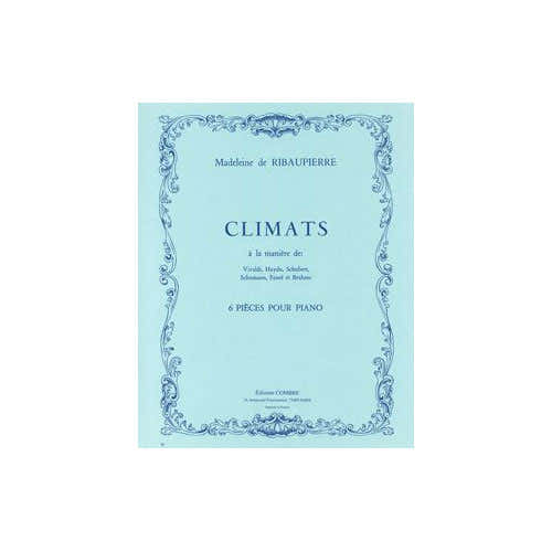 Combre Ribaupierre - Climats (6 Pièces) - Piano