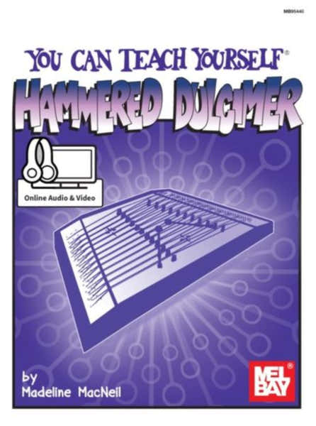 Mel Bay Macneil Madeline - You Can Teach Yourself Hammered Dulcimer