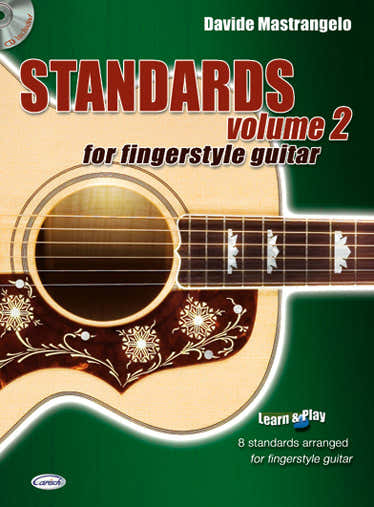 Carisch MASTRANGELO DAVIDE - STANDARDS VOLUME 2 FOR FINGERSTYLE GUITAR + CD