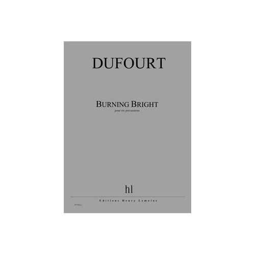 Lemoine Dufourt - Burning Bright - 6 Percussions