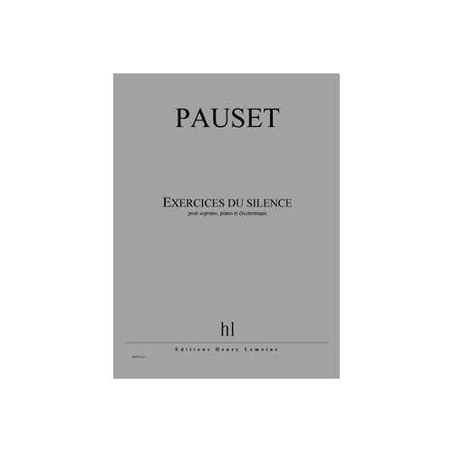 Lemoine Pauset - Exercices Du Silence - Soprano Piano Et Électronique