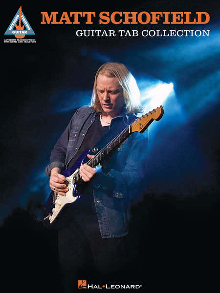 Hal Leonard Matt Schofield Guitar Tab Collection
