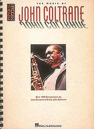Hal Leonard THE MUSIC OF JOHN COLTRANE