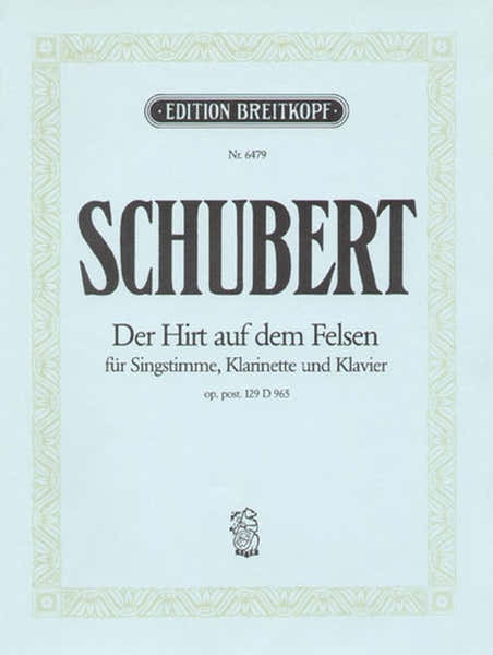 Edition Breitkopf SCHUBERT F. - DER HIRT AUF DEM FELSEN D 965 - VOIX HAUTE CLARINETTE PIANO
