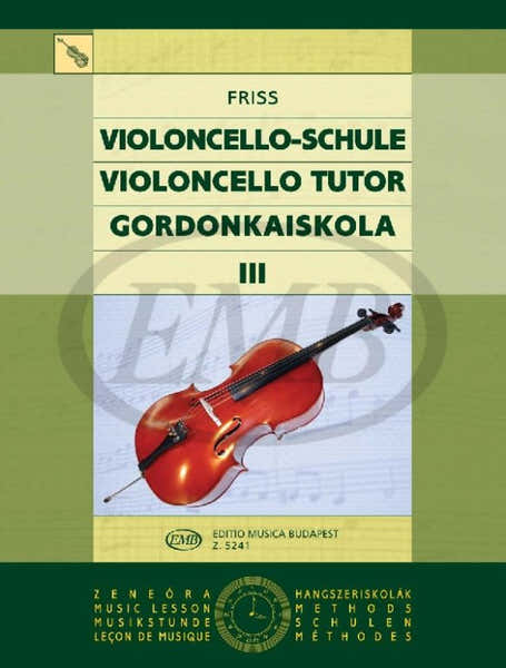 EMB (Editio Musica Budapest) Friss A. - Violoncello Tutor Vol. 3 - Violoncelle