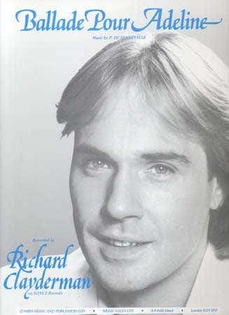 CLAYDERMAN RICHARD - FORMAT BALLADE POUR ADELINE CLAYDERMAN