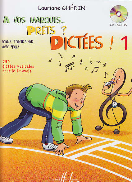 Lemoine GHEDIN LAURIANE - A VOS MARQUES.. PRETS ? DICTEES ! VOL.1 + CD