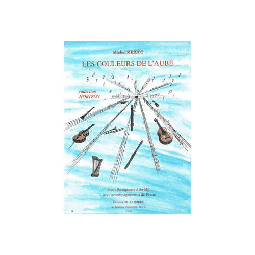 Combre Meriot - Les Couleurs De L'aube - Saxophone Mib et Piano