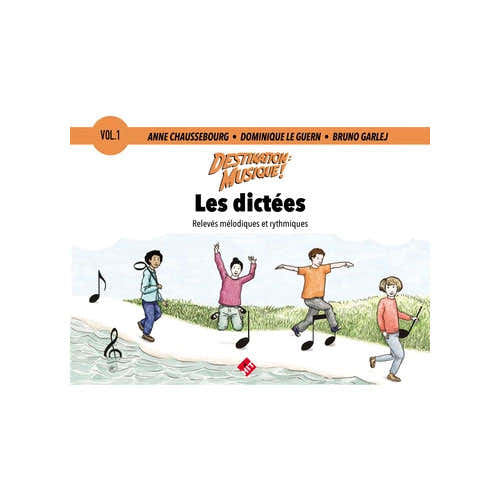 Billaudot Destination Musique : Les Dictées Vol.1
