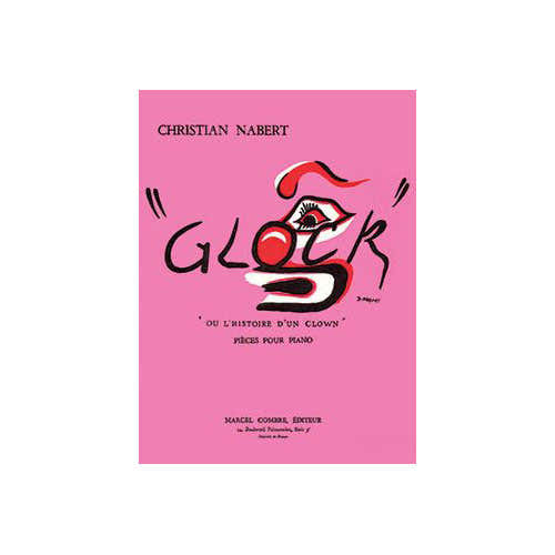 Combre Nabert - Glock Ou L'histoire D'un Clown - Piano