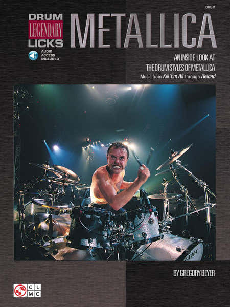 Cherry Lane Beyer Gregory - Metallica - Drum Legendary Licks + Audio En Ligne - Drums