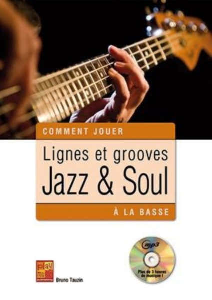 Bruno Tauzin - Lignes et Grooves Jazz & Soul A La Basse