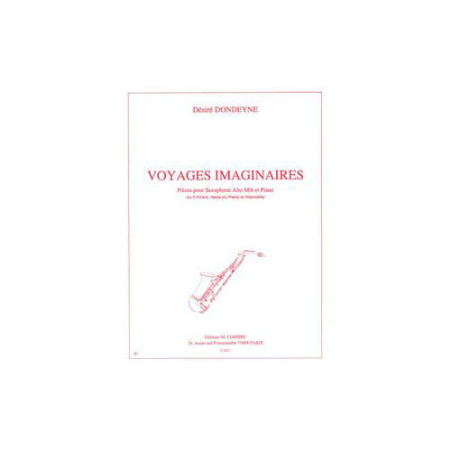 Combre Dondeyne - Voyages Imaginaires - Saxophone Alto et Piano